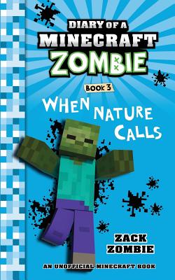 Book cover for Diary of a Minecraft Zombie Book 3: When Nature Calls
