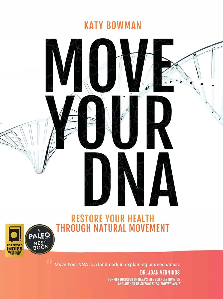 Book cover for Move Your DNA 2nd ed: Restore Your Health Through Natural Movement