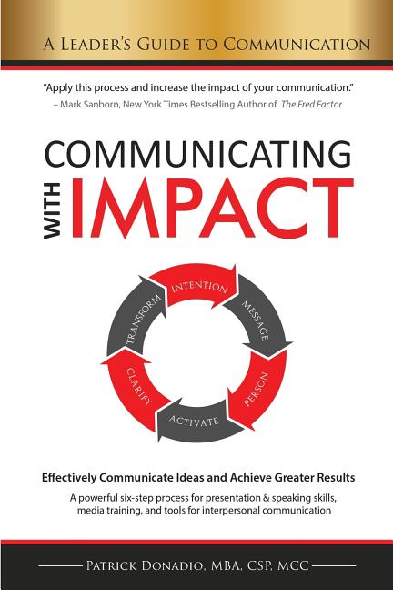 Book cover for Communicating with IMPACT: Effectively Communicate Ideas and Achieve Greater Results