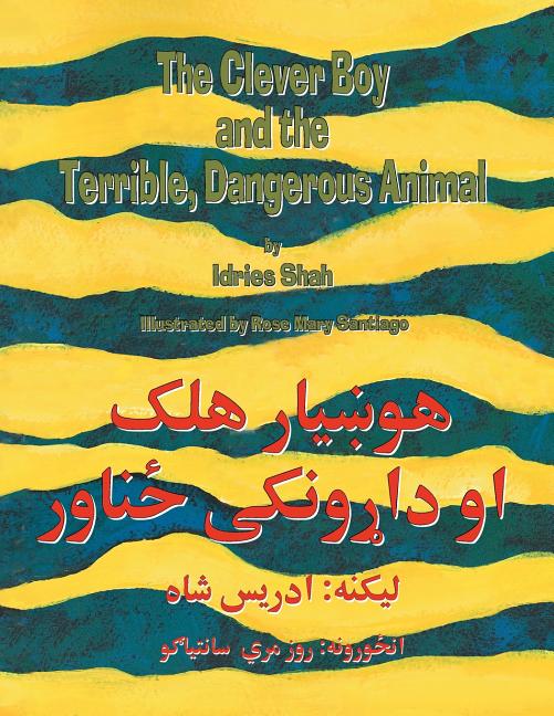 Book cover for The Clever Boy and the Terrible Dangerous Animal: English-Pashto Edition