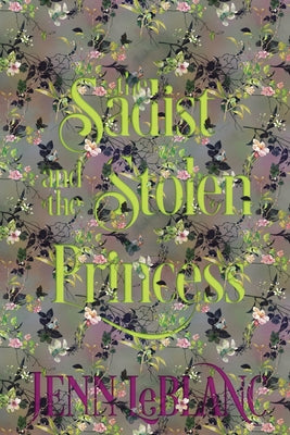 Book cover for The Sadist and The Stolen Princess: Atonement: MADOC
