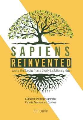 Book cover for Sapiens Reinvented: Saving the Species from a Deadly Evolutionary Flaw