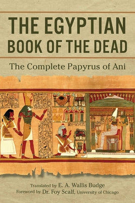 Book cover for The Egyptian Book of the Dead: The Complete Papyrus of Ani