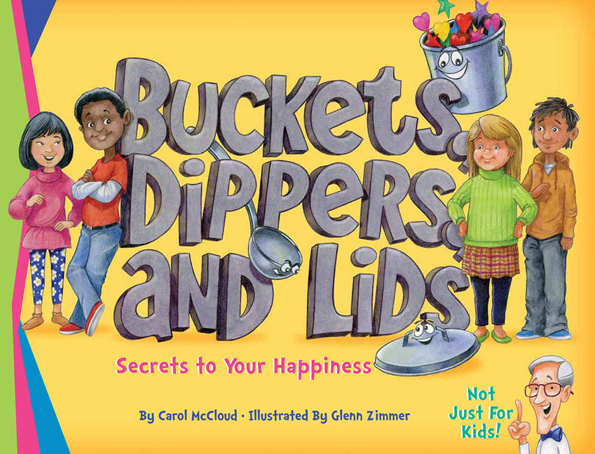 Book cover for Buckets, Dippers, and Lids: Secrets to Your Happiness