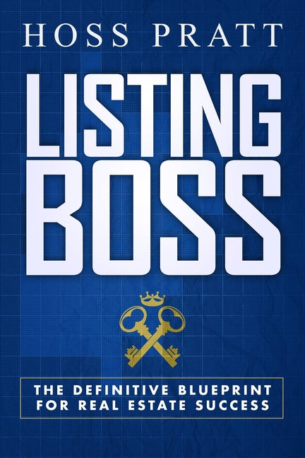 Book cover for Listing Boss: The Definitive Blueprint for Real Estate Success