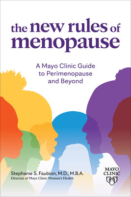 Book cover for The New Rules of Menopause: A Mayo Clinic Guide to Perimenopause and Beyond
