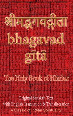 Book cover for Bhagavad Gita, The Holy Book of Hindus: Original Sanskrit Text with English Translation & Transliteration [ A Classic of Indian Spirituality ]