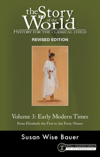 Book cover for Story of the World, Vol. 3 Revised Edition: History for the Classical Child: Early Modern Times