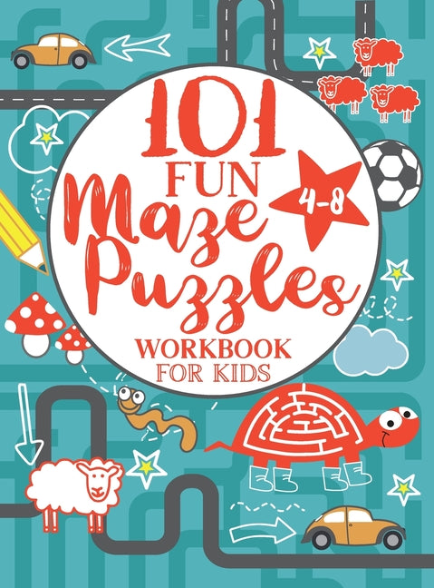 Book cover for Maze Puzzle Book for Kids 4-8: 101 Fun First Mazes for Kids 4-6, 6-8 year olds Maze Activity Workbook for Children: Games, Puzzles and Problem-Solving