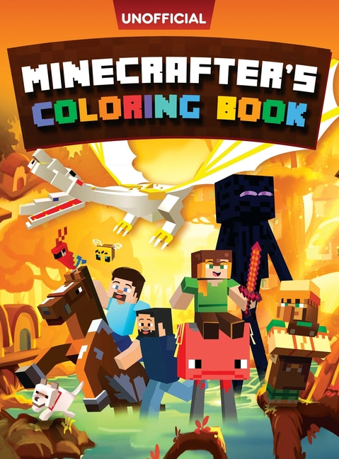 Book cover for Minecraft Coloring Book: Minecrafter's Coloring Activity Book: 100 Coloring Pages for Kids - All Mobs Included (An Unofficial Minecraft Book)