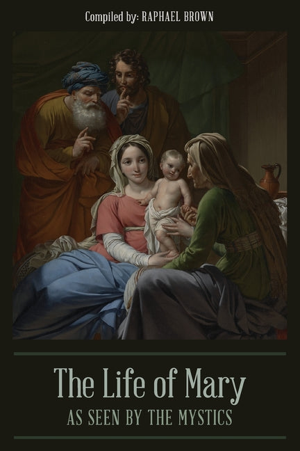 Book cover for The Life of Mary As Seen By the Mystics