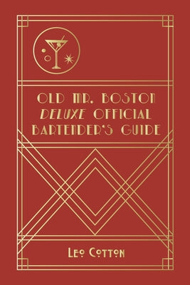 Book cover for Old Mr. Boston Deluxe Official Bartender's Guide