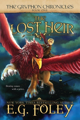 Book cover for The Lost Heir (The Gryphon Chronicles, Book 1)