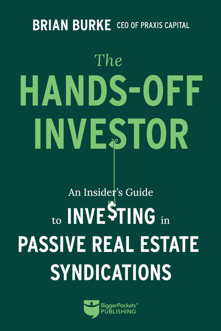 Book cover for Hands-Off Investor: An Insider's Guide to Investing in Passive Real Estate Syndications