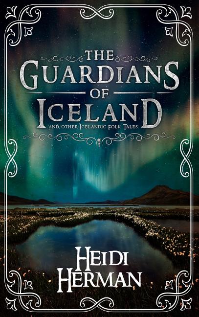 Book cover for The Guardians of Iceland and other Icelandic Folk Tales
