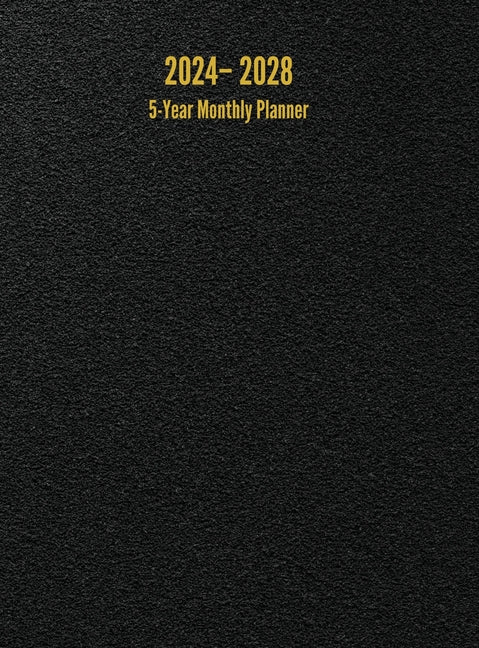 Book cover for 2024 - 2028 5-Year Monthly Planner: 60-Month Calendar (Black) - Large