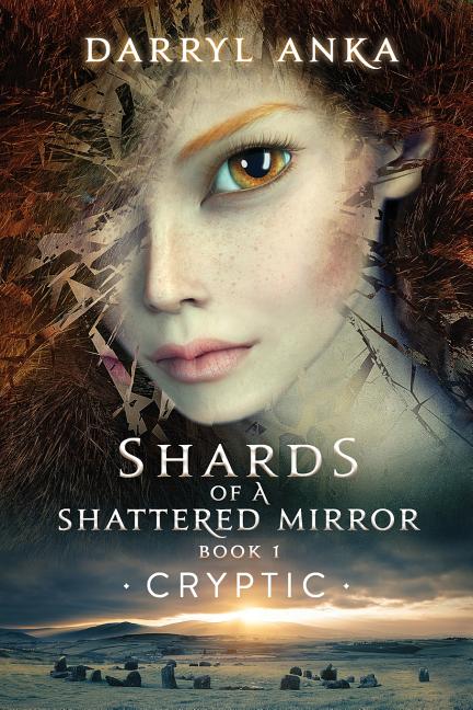 Book cover for Shards of a Shattered Mirror Book I: Cryptic
