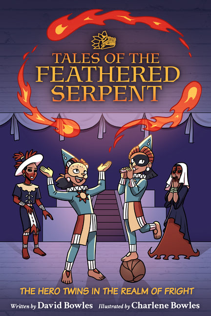 Book cover for Hero Twins in the Realm of Fright: (Tales of the Feathered Serpent #3)