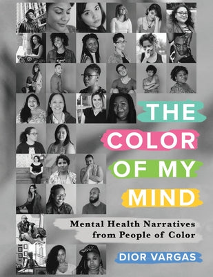 Book cover for The Color of My Mind: Mental Health Narratives from People of Color