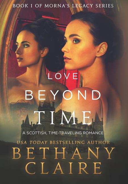Book cover for Love Beyond Time: A Scottish, Time Travel Romance