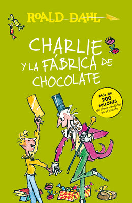 Book cover for Charlie Y La Fábrica de Chocolate / Charlie and the Chocolate Factory = Charlie and the Chocolate Factory