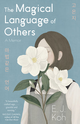 Book cover for The Magical Language of Others: A Memoir