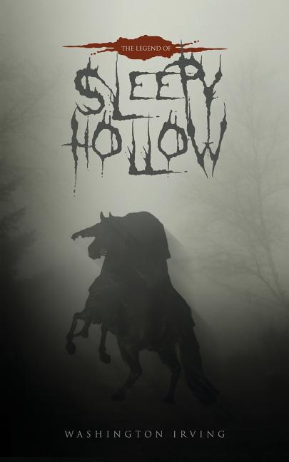Book cover for The Legend of Sleepy Hollow: The Original 1820 Edition
