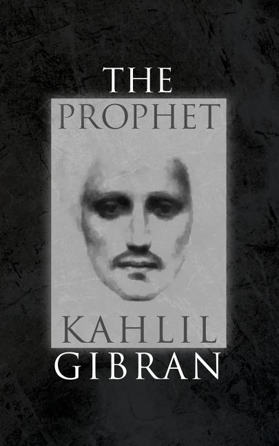 Book cover for The Prophet: With Original 1923 Illustrations by the Author