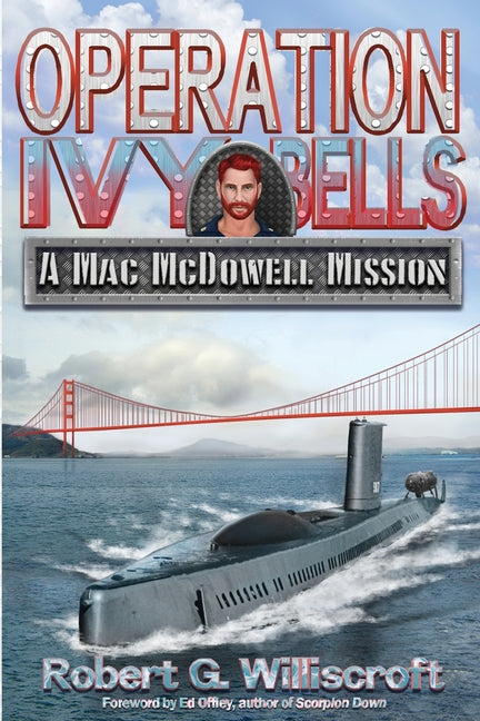Book cover for Operation Ivy Bells: A Mac McDowell Mission (Full Color)