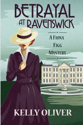 Book cover for Betrayal at Ravenswick: A Fiona Figg Mystery