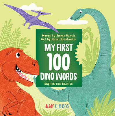 Book cover for My First 100 Dino Words in English and Spanish