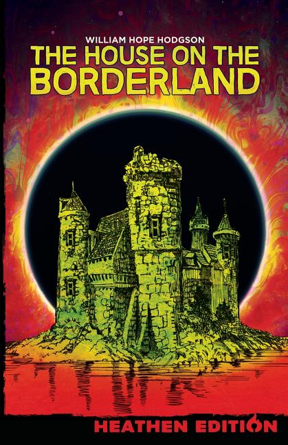 Book cover for House on the Borderland (Heathen Edition)