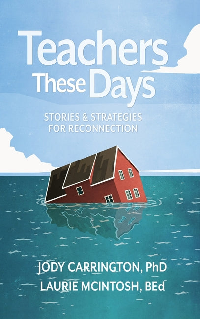 Book cover for Teachers These Days: Stories and Strategies for Reconnection