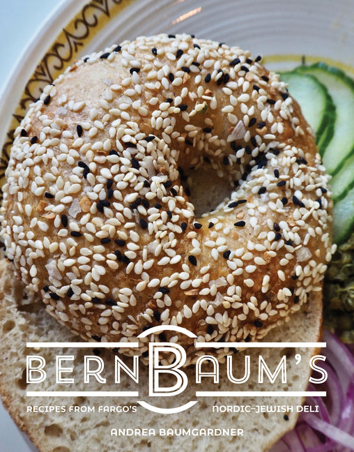 Book cover for Bernbaum's: Recipes from Fargo's Scandinavian-Jewish Deli