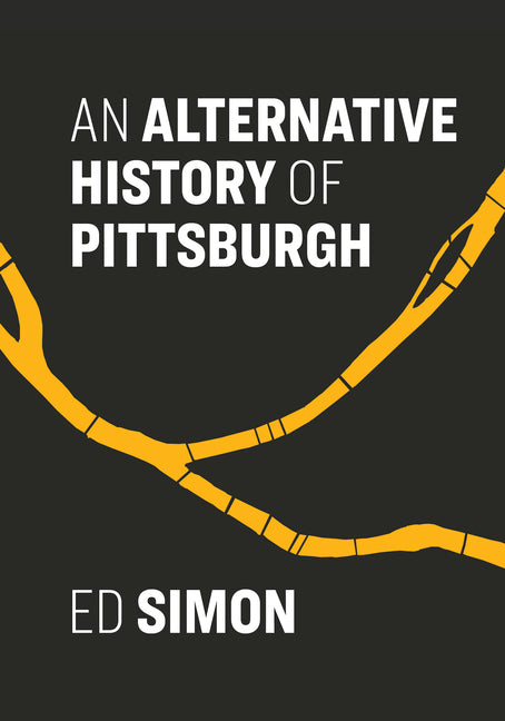 Book cover for Alternative History of Pittsburgh