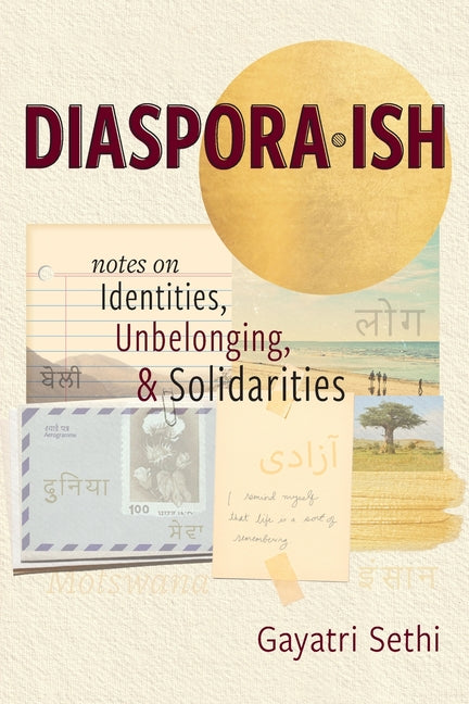 Book cover for Diaspora-ish: Notes on Identities, Unbelonging, & Solidarities (Expanded)