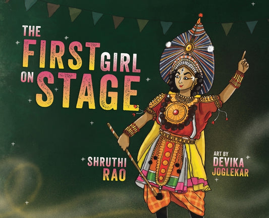Book cover for First Girl on Stage: Tunga Dances the Yakshagana
