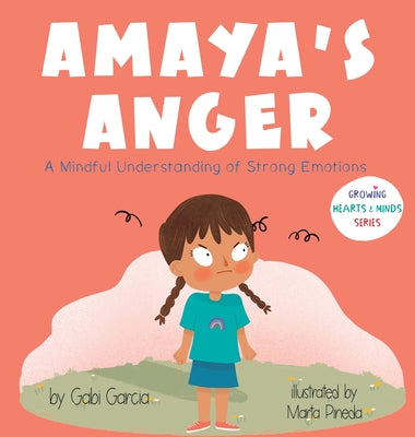 Book cover for Amaya's Anger: A Mindful Understanding of Strong Emotions