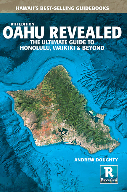Book cover for Oahu Revealed: The Ultimate Guide to Honolulu, Waikiki & Beyond (All New 8th Edition.)