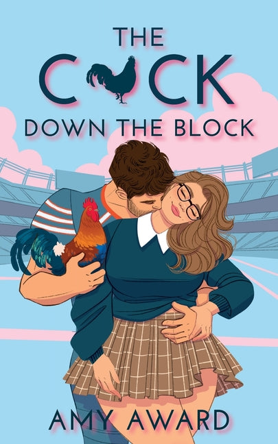 Book cover for C*ck Down the Block