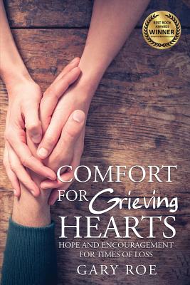 Book cover for Comfort for Grieving Hearts: Hope and Encouragement for Times of Loss