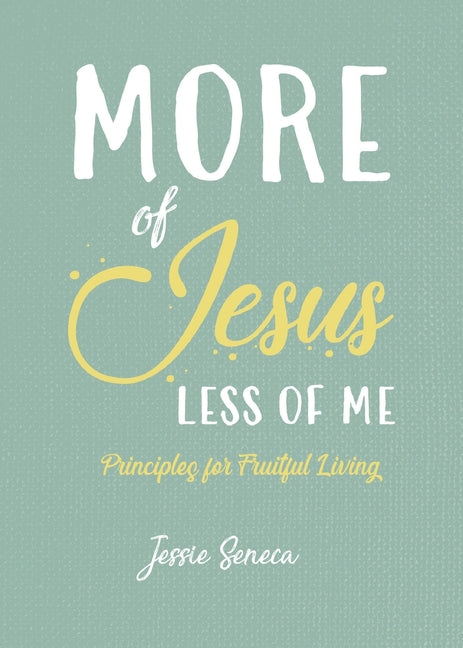Book cover for More of Jesus, Less of Me