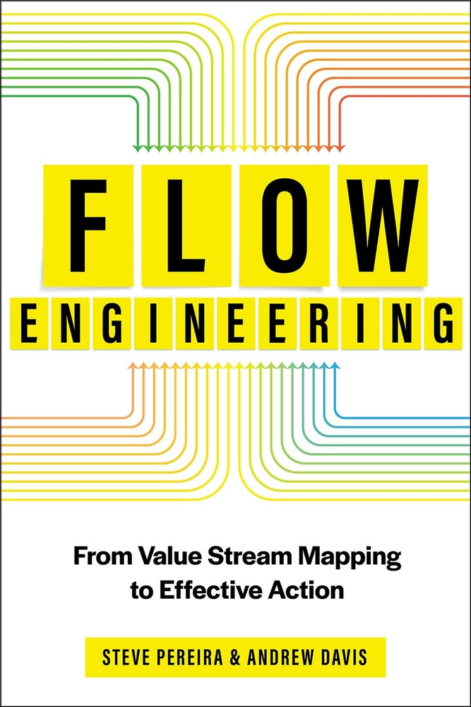 Book cover for Flow Engineering: From Value Stream Mapping to Effective Action