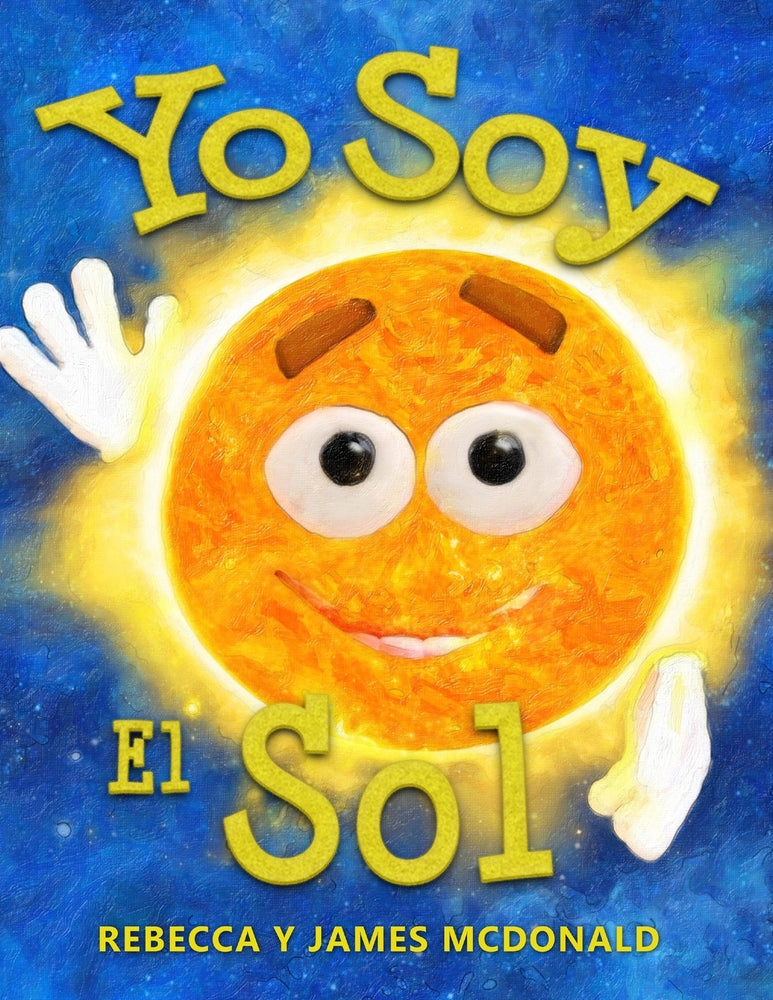 Book cover for Yo Soy el Sol: Un libro infantil sobre el Sol