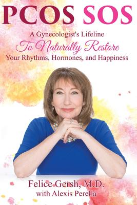 Book cover for Pcos SOS: A Gynecologist's Lifeline To Naturally Restore Your Rhythms, Hormones, and Happiness