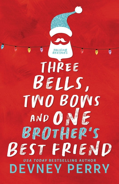 Book cover for Three Bells, Two Bows and One Brother's Best Friend
