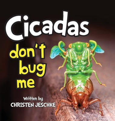 Book cover for Cicadas Don't Bug Me