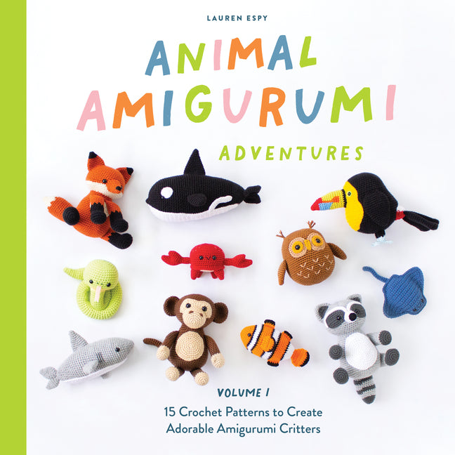 Book cover for Animal Amigurumi Adventures Vol. 1: 15 Crochet Patterns to Create Adorable Amigurumi Critters