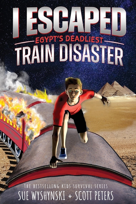 Book cover for I Escaped Egypt's Deadliest Train Disaster: An American Abroad Survival Story For Kids