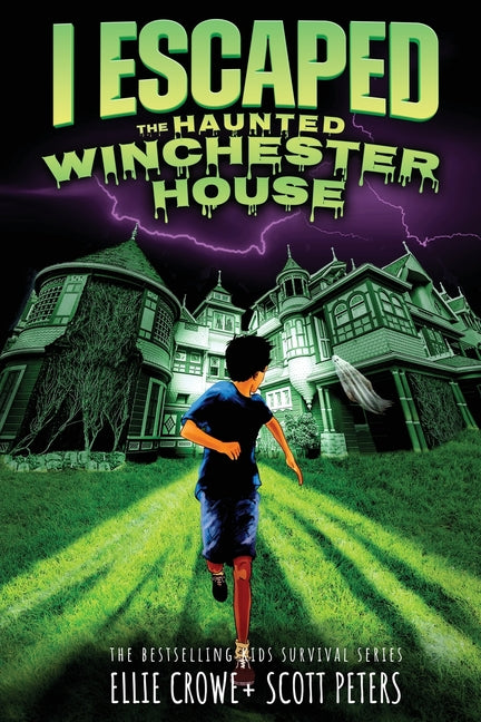 Book cover for I Escaped The Haunted Winchester House: A Haunted House Survival Story